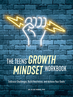 cover image of The Teens' Growth Mindset Workbook